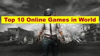 Top 10 Online Games in World II दुनिया के शीर्ष 10 ऑनलाइन गेम