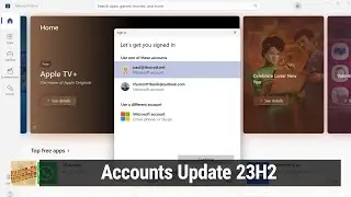 Accounts Update 23H2 - Using Different Accounts for Apps