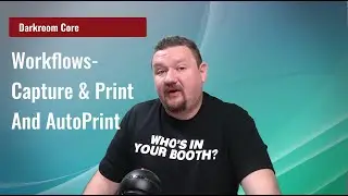 Event Workflow - Capture & Print and Auto Print - Darkroom Core