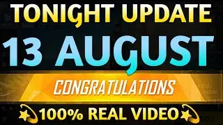 Tonight Update 13 August 2024 | aaj Raat kya aaega free fire mein Tonight Update | New Event Tonight