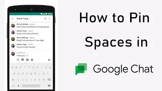 How to Pin Spaces in Google Chat App?