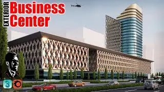 Business Center - Exterior Tutorial - Sketch - 3Ds Max Corona Renderer - Photorealistic Render