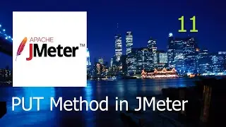 11. PUT Method in JMeter