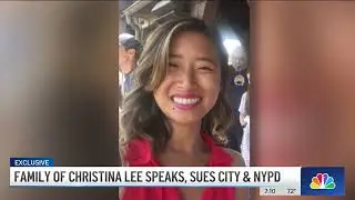 Anguished over Christina Lee's Chinatown murder, family sues NYPD for inaction | NBC New York