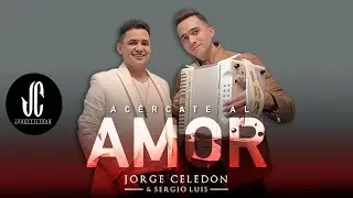 Jorge Celedón y Sergio Luis - Acércate al amor I Video oficial