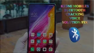 Bluetooth voice carcking issue solution Redmi note 3 note 4 note 5 or any xiaomi phone