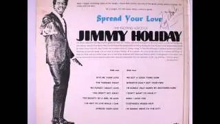 JIMMY HOLIDAY -  WE GOT A GOOD THING GOIN'