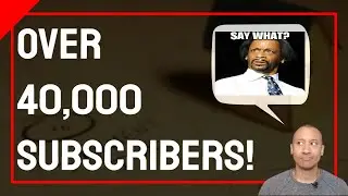 Thank You For Your Support! | We Just Surpassed 40,000 Subscribers | Think Wealthy YouTube Channel