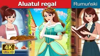 Aluatul regal | Royal Dough in Romanian | @RomanianFairyTales