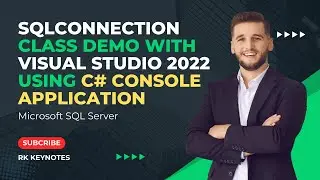 #1 Demo on SQLConnection Class Using Visual Studio Console Application and MS SQL SERVER | ADO.NET