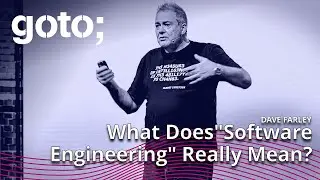 Taking Back “Software Engineering” – Craftsmanship is Insufficient • Dave Farley • GOTO 2022