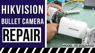 Hikvision IP Bullet Camera Repair | Service | Fix Fault | Not working