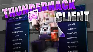 BEST Minecraft HACKED Client for PVP | ThunderHack Client