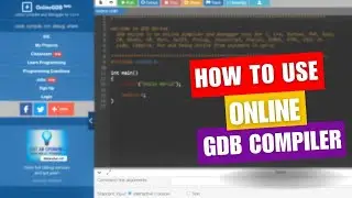 How to use Online GDB Compiler| GDB Compiler | Online Compiler GDB | 2023