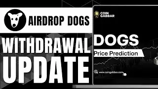 DOGS AIRDROP DOGS WITHDRAWAL UPDATE 2024