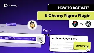 How to Activate UiChemy Figma to WordPress Convertor Plugin? (Step-by-Step Guide)