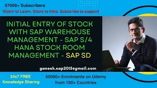 Initial Entry of Stock with SAP Warehouse Management - SAP S/4 HANA Stock Room Management - SAP SD