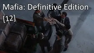 Mafia: Definitive Edition - [12] - Сделка века