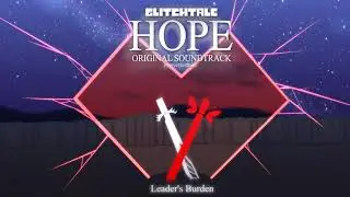 Glitchtale: Hope OST - Leader's Burden