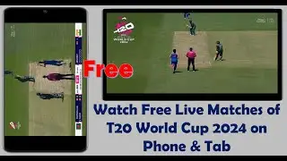 How to Watch Free Live Matches of T20 World Cup 2024 on Mobile & Tab