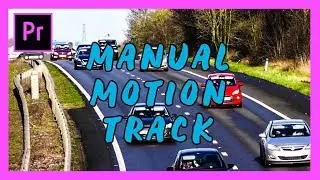 How to Manual Motion Track an Object – Adobe Premiere Pro 2018