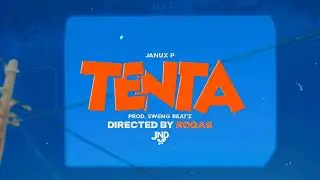 JANUX P - Tenta_(áudio & Vídeo oficial)_prod.SwengBeat'Z