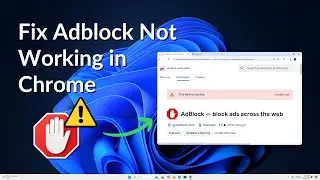 How to Fix AdBlock Not Working in Google Chrome