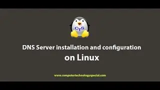 Dns Server installation and Configuration on CentOS 7/RHEL 7