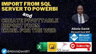 Import Data from SQL Server to PowerBI and Create PivotTable Report from Excel for the Web