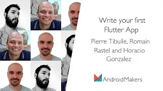 Write your first Flutter App by Pierre Tibulle, Romain Rastel and Horacio Gonzalez EN/FR