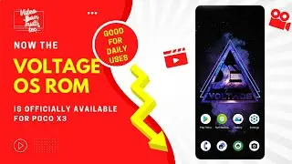 VOLTAGE OS IS OFFICIALLY AVAILABLE FOR POCO X3, ALSO GOOD FOR DAILY USES