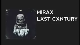 LXST CXNTURY - MIRAX (РАЗБОР БИТА/FL STUDIO)