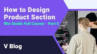 Wix Studio Full Course; Part 5 - Product Section Design using CMS and Widget[Tutorial 2024]