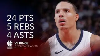 Desmond Bane 24 pts 5 rebs 4 asts vs Kings 23/24 season