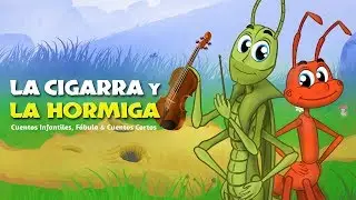 La Cigarra y la Hormiga | Cuentos infantiles para dormir