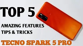 Tecno Spark 5 Pro Top 5 Amazing Features And Tips & Tricks 2020