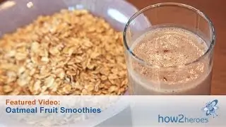 Oatmeal Fruit Smoothies