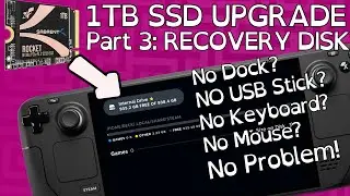 Steam Deck - 1TB SSD Upgrade SD Card Only Guide - Part 3 Reinstall SteamOS