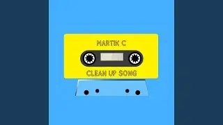 Clean up Song