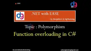 Function overloading in C# | Polymorphism in C# | .NET online session | dgTraining