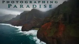 Photographing Paradise -  Kauai:   Landscape Photography on location