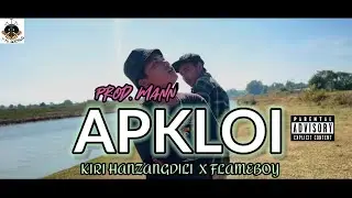 FL∆MEBOY - APKLOI X KIRI HANZANGDILY [official MV] prod. mann