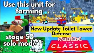 Farming using New Unit Classic to Clock Event Map Toilet Tower Defense, May 25, 2024