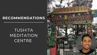 Tushita Meditation Center | Recommendations