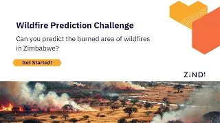 Wildfire Prediction Challenge Launch Webinar