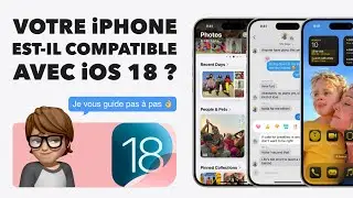 Votre iPhone est-il compatible avec iOS 18 ? Je vous guide pour installer iOS 18 en toute sécurité