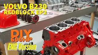 How to build a 600hp Volvo B230 Redblock EP2