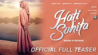 HATI SUHITA - Official Full Teaser