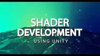 Shader Development using Unity