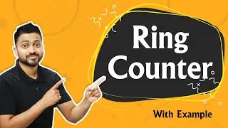 Ring Counter | Synchronous Counters | Digital Electronics